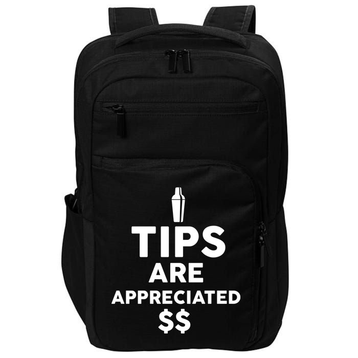 Tips Are Appreciated Impact Tech Backpack