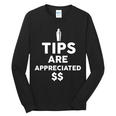 Tips Are Appreciated Tall Long Sleeve T-Shirt