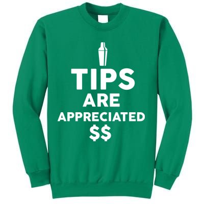 Tips Are Appreciated Sweatshirt