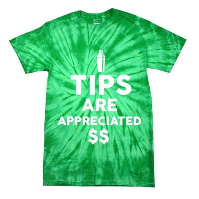 Tips Are Appreciated Tie-Dye T-Shirt