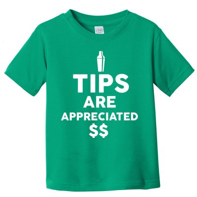 Tips Are Appreciated Toddler T-Shirt