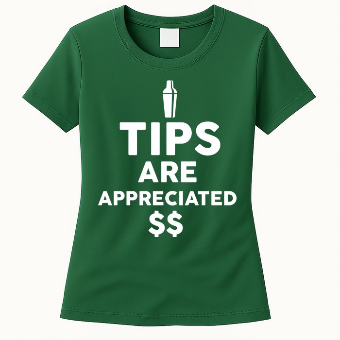 Tips Are Appreciated Womens T-Shirt