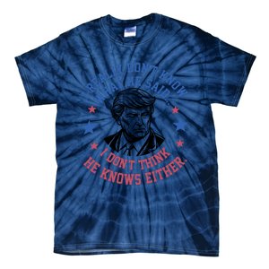 Trump I Really Don’T Know What He Said Humorous Presidential Debate Trump Tie-Dye T-Shirt