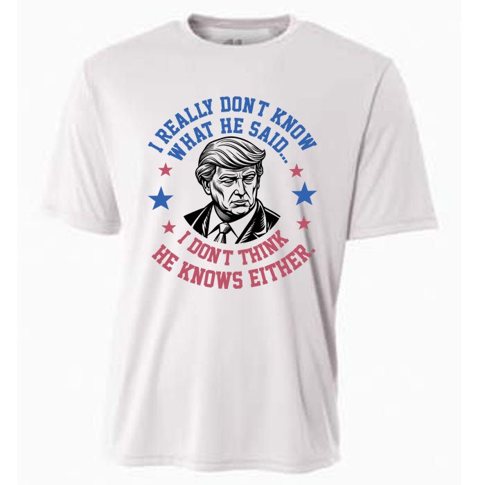 Trump I Really Don’T Know What He Said Humorous Presidential Debate Trump Cooling Performance Crew T-Shirt