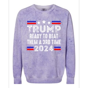 Trump Is Ready To Beat Them A 3rd Time President Elections Colorblast Crewneck Sweatshirt