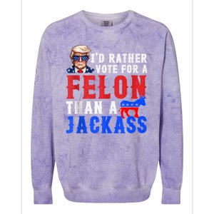 Trump ID Rather Vote For Felon Than A Jackass Colorblast Crewneck Sweatshirt