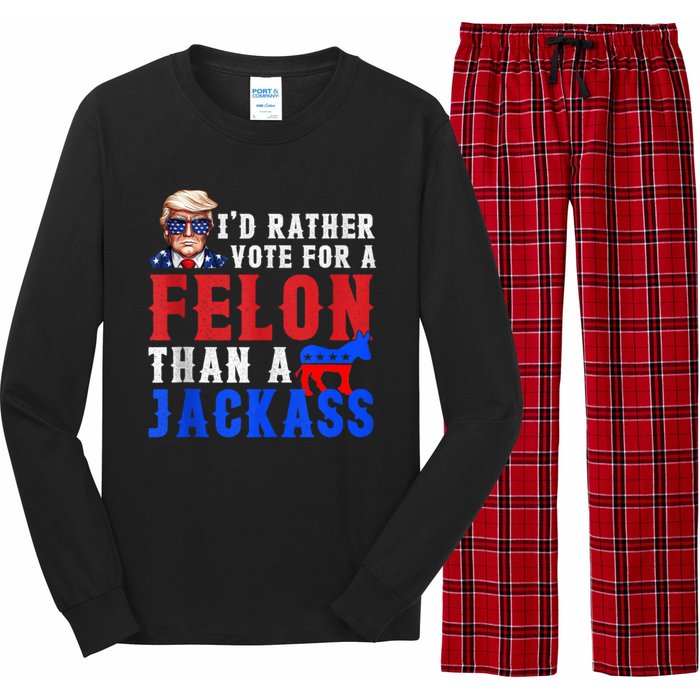 Trump ID Rather Vote For Felon Than A Jackass Long Sleeve Pajama Set