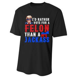 Trump ID Rather Vote For Felon Than A Jackass Performance Sprint T-Shirt