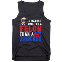 Trump ID Rather Vote For Felon Than A Jackass Tank Top