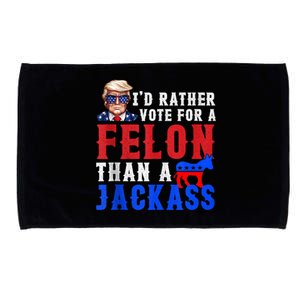 Trump ID Rather Vote For Felon Than A Jackass Microfiber Hand Towel