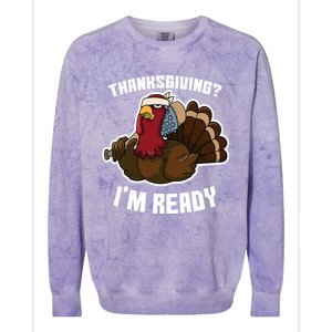 Thanksgiving Im Ready Funny Gangster Turkey Thanksgiving Cool Gift Colorblast Crewneck Sweatshirt