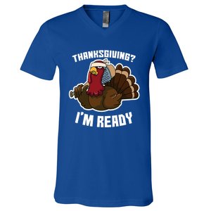 Thanksgiving Im Ready Funny Gangster Turkey Thanksgiving Cool Gift V-Neck T-Shirt