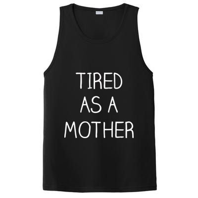 Tired As A Mother Cute PosiCharge Competitor Tank
