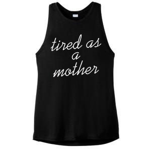 Tired As A Mother Script Logo Ladies PosiCharge Tri-Blend Wicking Tank