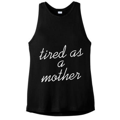 Tired As A Mother Script Logo Ladies PosiCharge Tri-Blend Wicking Tank