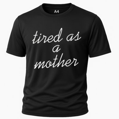 Tired As A Mother Script Logo Performance Shirt