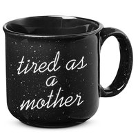 Tired As A Mother Script Logo 15oz Campfire Ceramic Mug