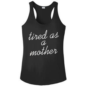 Tired As A Mother Script Logo Ladies PosiCharge Competitor Racerback Tank