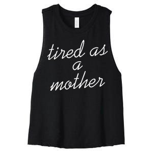 Tired As A Mother Script Logo Women's Racerback Cropped Tank