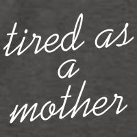 Tired As A Mother Script Logo Vector Backpack