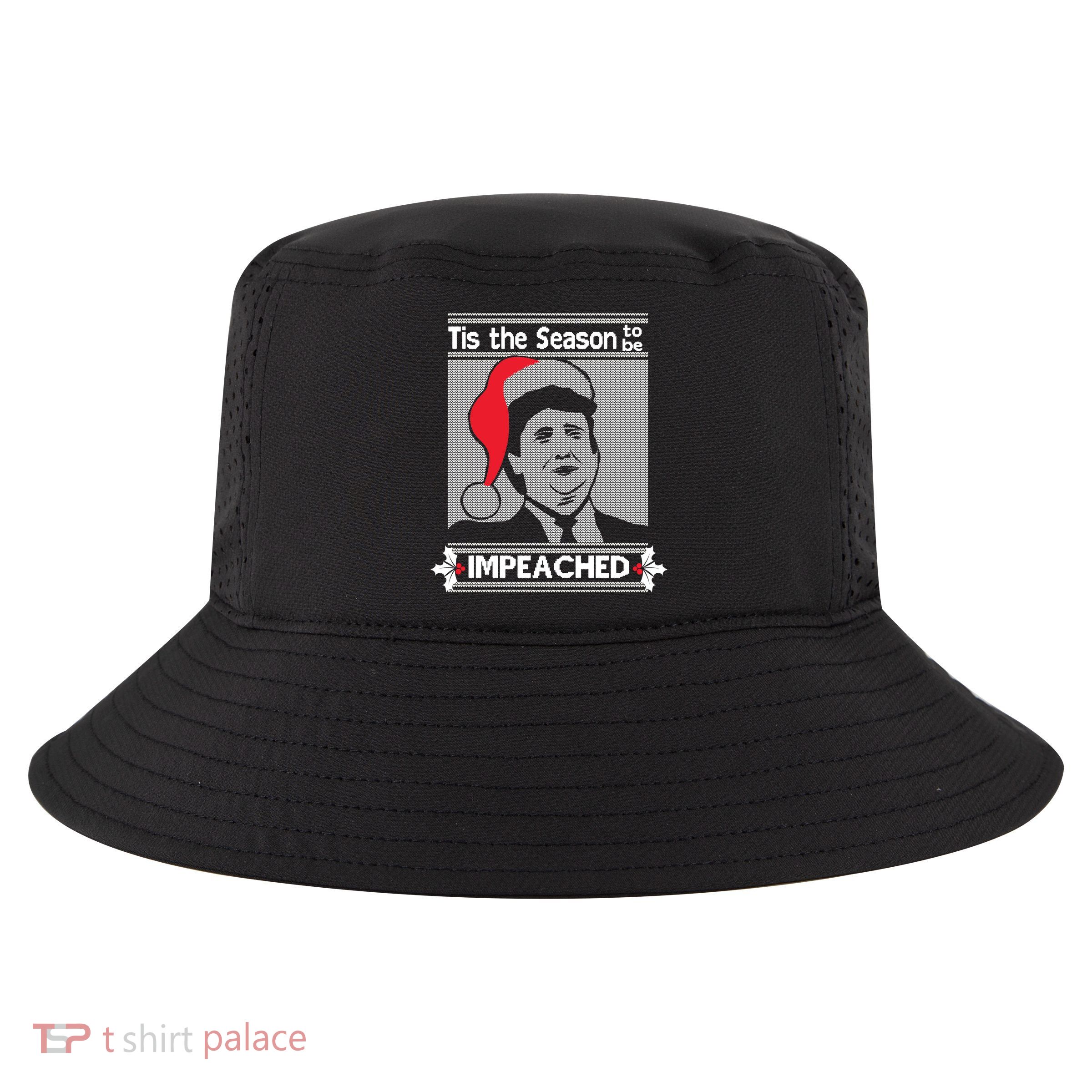 Tis The Season To Be Impeached Ugly Christmas Cool Comfort Performance Bucket Hat