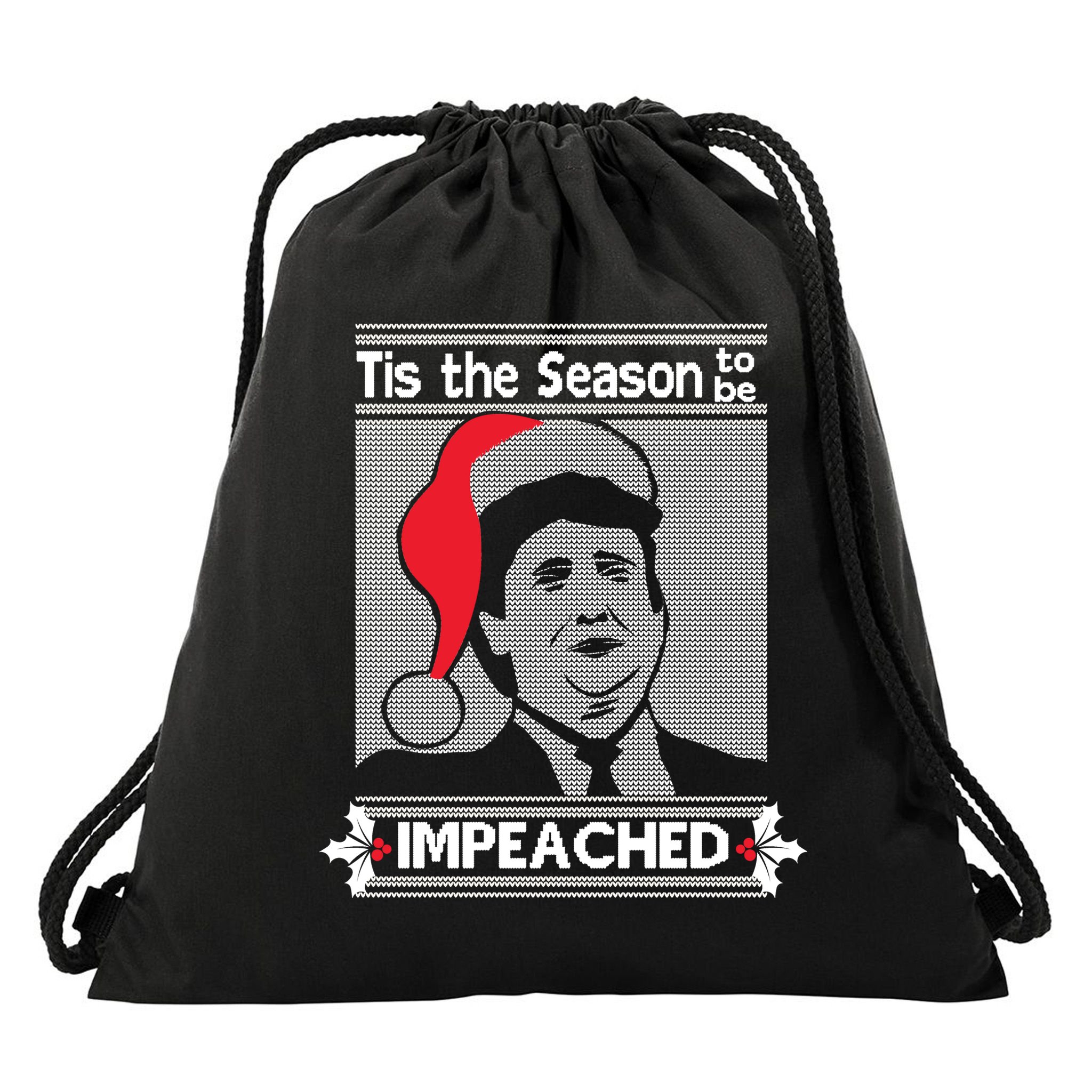 Tis The Season To Be Impeached Ugly Christmas Drawstring Bag