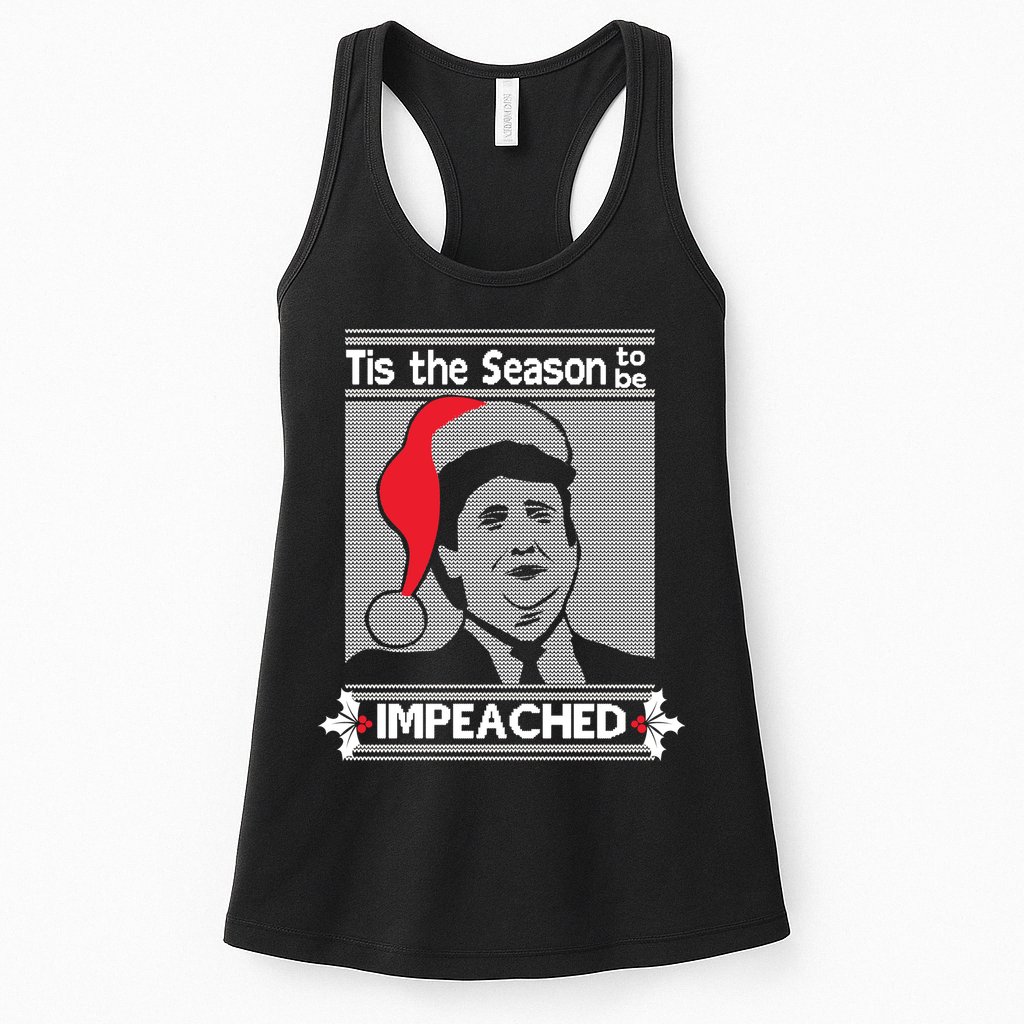 Tis The Season To Be Impeached Ugly Christmas Womens Tank Top
