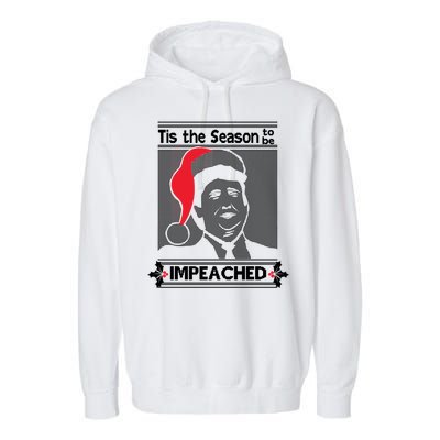 Tis The Season To Be Impeached Ugly Christmas Garment-Dyed Fleece Hoodie