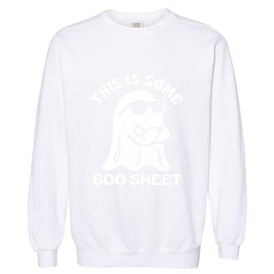 This Is Some Boo Sheet Funny Ghost Garment-Dyed Sweatshirt