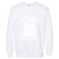 This Is Some Boo Sheet Funny Ghost Garment-Dyed Sweatshirt
