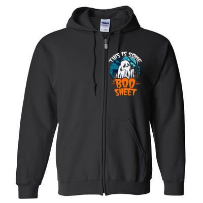 This Is Some Boosheet Halloween Ghost Costume Full Zip Hoodie