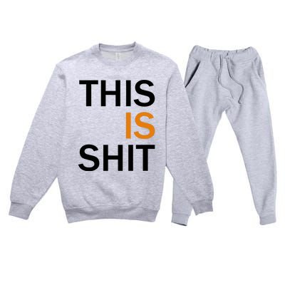 This Is Shit Premium Crewneck Sweatsuit Set