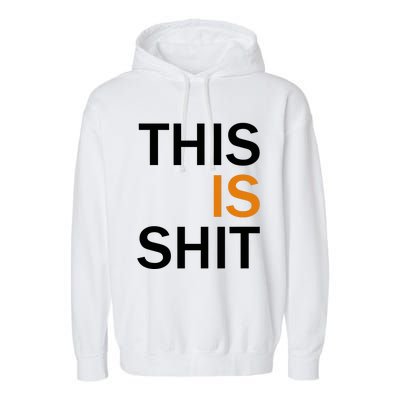 This Is Shit Garment-Dyed Fleece Hoodie