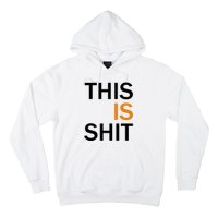 This Is Shit Hoodie