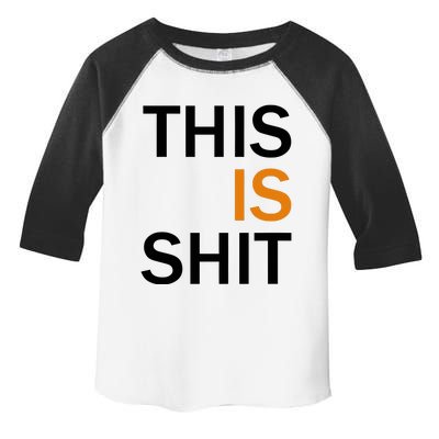 This Is Shit Toddler Fine Jersey T-Shirt