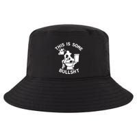 This Is Some Bullshit Sarcastic Bull Funny Cool Comfort Performance Bucket Hat