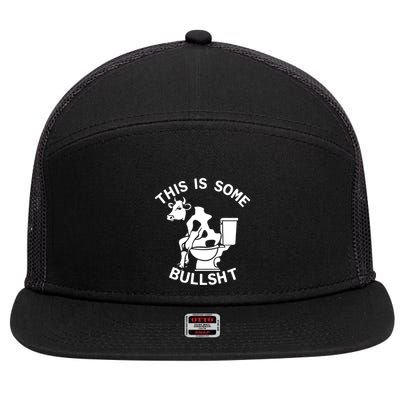 This Is Some Bullshit Sarcastic Bull Funny 7 Panel Mesh Trucker Snapback Hat