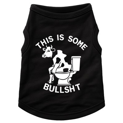 This Is Some Bullshit Sarcastic Bull Funny Doggie Tank
