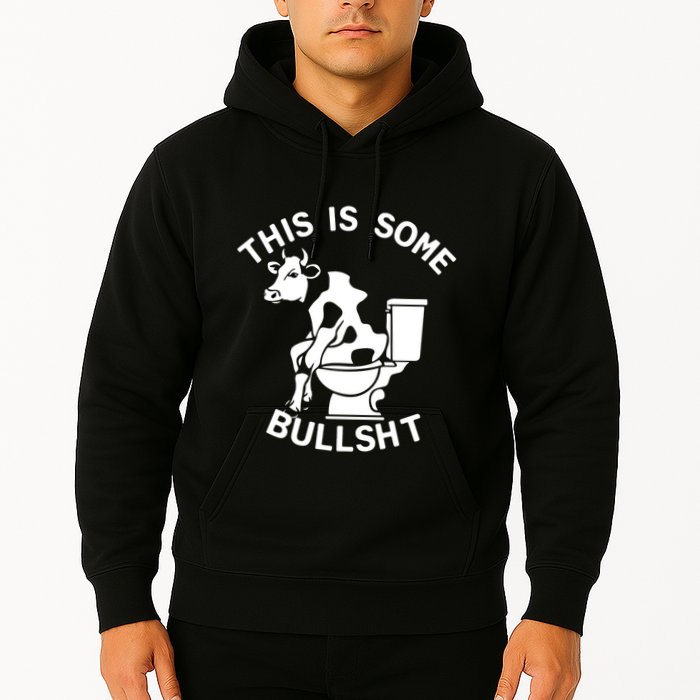 This Is Some Bullshit Sarcastic Bull Funny Hoodie