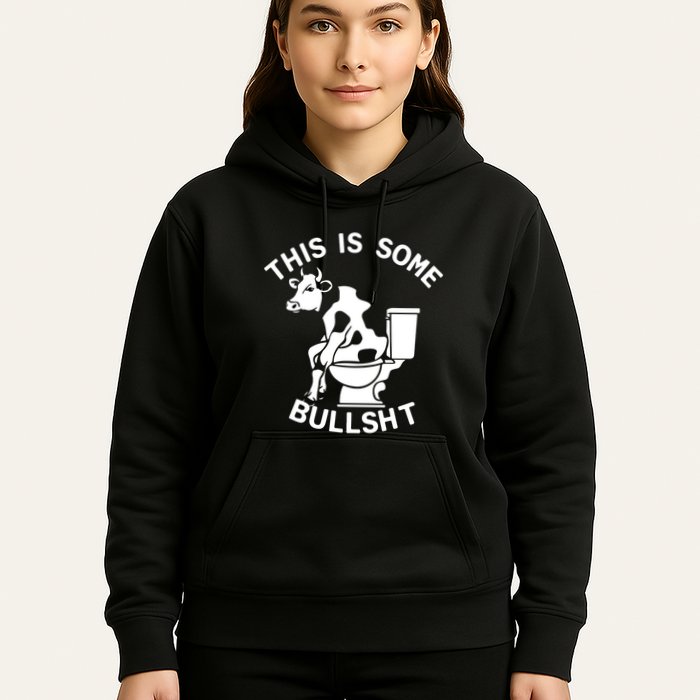 This Is Some Bullshit Sarcastic Bull Funny Hoodie