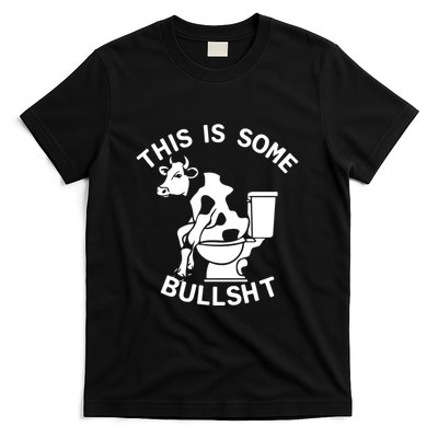 This Is Some Bullshit Sarcastic Bull Funny T-Shirt