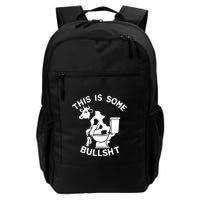 This Is Some Bullshit Sarcastic Bull Funny Backpack
