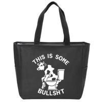 This Is Some Bullshit Sarcastic Bull Funny Zip Tote Bag