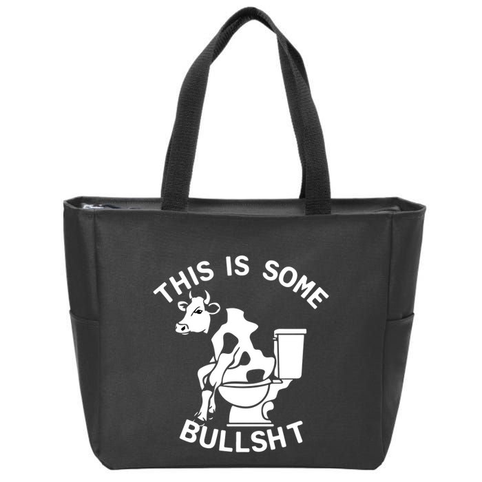 This Is Some Bullshit Sarcastic Bull Funny Zip Tote Bag
