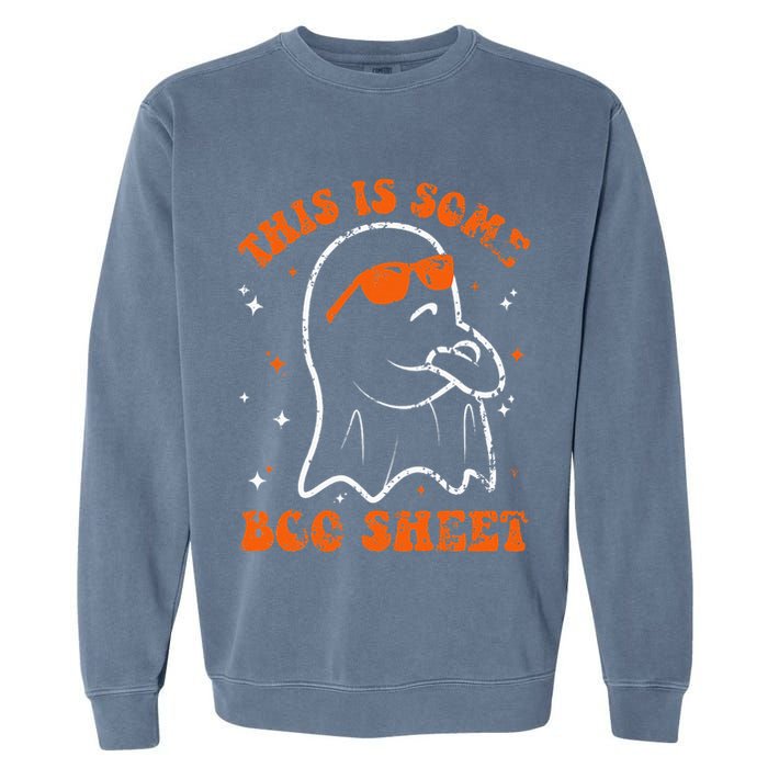 This Is Some Boo Sheet Funny Ghost Halloween Costume Retro Garment-Dyed Sweatshirt