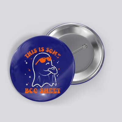 This Is Some Boo Sheet Funny Ghost Halloween Costume Retro Button
