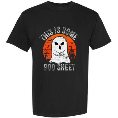 This Is Some Boo Sheet Ghost Halloween Costume Garment-Dyed Heavyweight T-Shirt