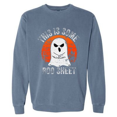 This Is Some Boo Sheet Ghost Halloween Costume Garment-Dyed Sweatshirt