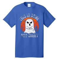 This Is Some Boo Sheet Ghost Halloween Costume Tall T-Shirt