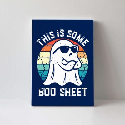 This Is Some Boo Sheet Halloween Ghost Funny Gifts Canvas